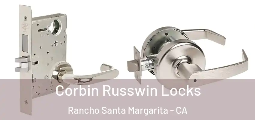  Corbin Russwin Locks Rancho Santa Margarita - CA