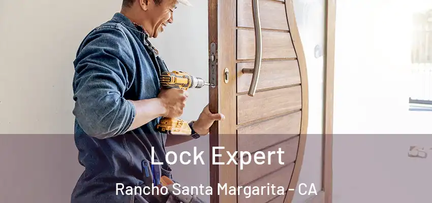  Lock Expert Rancho Santa Margarita - CA