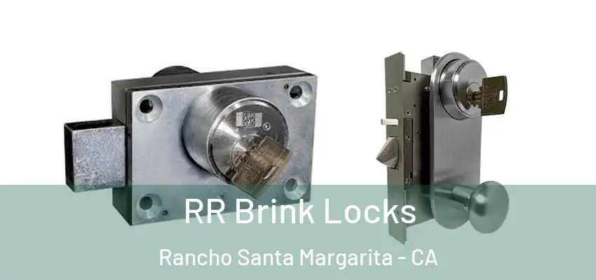  RR Brink Locks Rancho Santa Margarita - CA